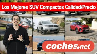 Los MEJORES SUV Compactos CalidadPrecio  Guía de compra Segmento C  cochesnet [upl. by Illene]