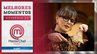 MELHORES MOMENTOS  EP 21  TEMP 11  MASTERCHEF BRASIL [upl. by Lusar297]