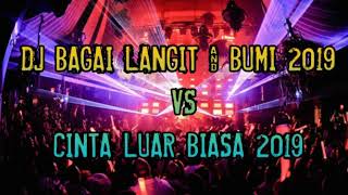 DJ FUNKOT BAGAI LANGIT amp BUMI 2019 VS CINTA LUAR BIASA 2019 KENCENG ABIS BROO  DJ ALVIN ZBM™ [upl. by Nnahoj]