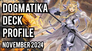 BEST Dogmatika Deck Profile NOVEMBER 2024 [upl. by Ellette415]