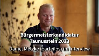 Daniel Metzke Bürgermeisterkandidat parteilos im Interview [upl. by Walcott]