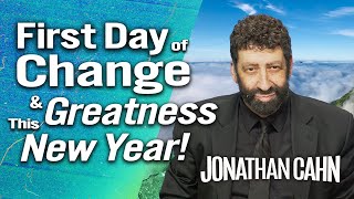 The First Day of Greatness and Change  New Year 2024  Jonathan Cahn Sermon [upl. by Addis]