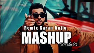 Karan Aujla Mashup Chill Remix itsmeKabir  Punjabi Remix Song 2024  MASHUP Punjabi Song [upl. by Georgia]