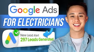 How To Run Google Ads For Electricians To Generate Phone Call Leads [upl. by Yran307]