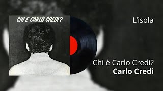 Carlo Credi  Lisola official audio [upl. by Narej301]