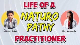 Life of a Naturopathic Practictioner in India  BNYS Doctor interview on her career internship job [upl. by Naenej]