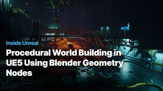 Procedural World Building in UE5 Using Blender Geometry Nodes  Inside Unreal [upl. by Lemmueu]