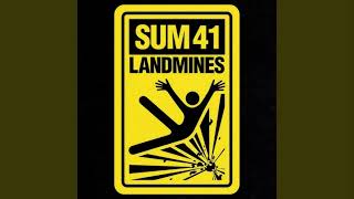 Sum 41  Landmines [upl. by Saxen]