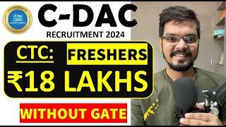 CDAC Recruitment 2024  Freshers  CTC ₹1834 LPA  WITHOUT GATE Latest Jobs 2024 [upl. by Ardnatal]