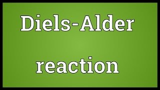 DielsAlder reaction Meaning [upl. by Tina861]