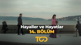 Hayaller ve Hayatlar 14 Bölüm  Yalan Dediğin Nedir [upl. by Aihsel]