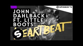 John Dahlback ft Little Boots  Heartbeat Available October 6 [upl. by Olia]