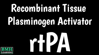 Recombinant Tissue Plasminogen Activator  RtPA  Recombinant tPA [upl. by Raines]