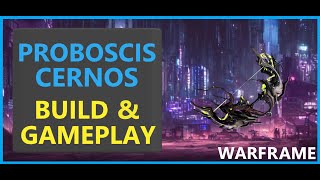 Warframe Proboscis Cernos  2024 [upl. by Legnaros464]