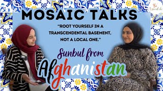 Mosaic Talks2  Sunbul from Afghanistan [upl. by Pilihp]