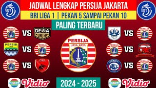 JADWAL LENGKAP PERSIJA JAKARTA BRI LIGA 1 2024 PEKAN 5  6  7  8  9 10 [upl. by Lucchesi380]