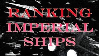 Armada  Ranking The Imperial Ships [upl. by Frasquito]