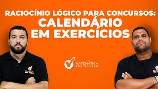 Raciocínio Lógico para a Concursos  CALENDÁRIO EM EXERCÍCIOS [upl. by Bohs583]