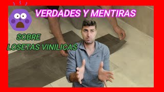 MENTIRAS Y VERDADES  sobre LOSETAS VINILICAS AUTOADHESIVAS [upl. by Rodriguez]