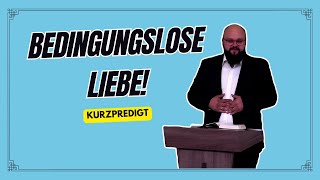 Bedingungslose Liebe  Kurzpredigt Andreas Teichrib [upl. by Edyak]