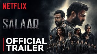 Salaar  Official Trailer  Prabhas  Prithviraj  Shruti Haasan  20th Jan  Netflix India [upl. by Rosse492]