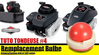 Remplacement bulbe d’amorçage Briggs amp Stratton 148cc [upl. by Trammel]