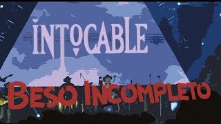 Intocable  Beso Incompleto Lyric Video [upl. by Moore]