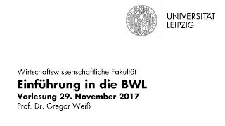 Einführung in die BWL  WS 20172018  29 November 2017 [upl. by Jerry24]