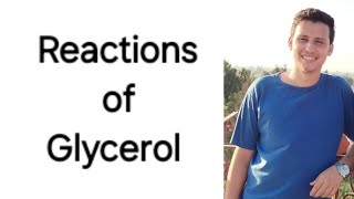 Reactions of glycerol [upl. by Haikezeh]