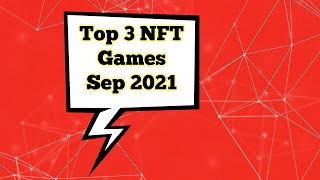 Top 3 NFT Blockchain Games Earn To Play  September 2021  BTCTV [upl. by Dario]