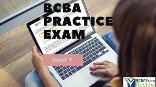 BCBA Practice Exam  BCBA Practice Test  Board Certified Behavior Analyst Mock Exam Part 7 [upl. by Nwahsud]