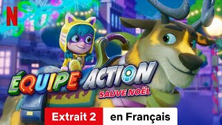 Équipe Action  Il faut sauver Noël  Extrait 2  BandeAnnonce en Français  Netflix [upl. by Mccallum]