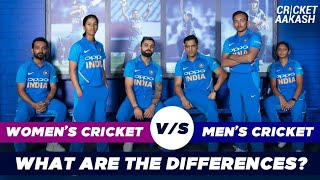 WOMENs Cricket vs MENs Cricket  What are the DIFFERENCES  Cricket Aakash [upl. by Mallory]