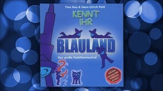 Kennt Ihr Blauland  Ene Mene Mugel  Das Kindermusical Kinderhörspiel [upl. by Namara]