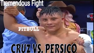 Isaac quotPitbullquot Cruz Vs Heberto Persico Highlights [upl. by Ecnarual]