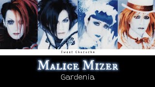 Malice Mizer  Gardenia  Romaji Lyrics  English Subtitles [upl. by Adaran58]