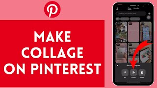 How to Make A Collage on Pinterest 2024 [upl. by Cilurzo]