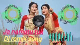 ja namatu tuk dj song  Assamese dj remix song  djremix  dj  Allkochvlogger [upl. by Groscr917]