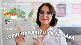 Como Organizo TODA mi Semana para Tener Tiempo para TODO en la Universidad [upl. by Aubreir]