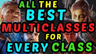 The BEST MULTICLASSES for EVERY CLASS  Baldurs Gate 3 Honour Tier List and Build Guide [upl. by Emiaj]