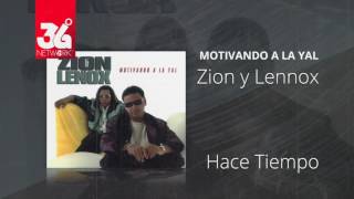 Hace tiempo  Zion y Lennox Motivando la Yal Audio [upl. by Htinnek]