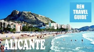 Alicante Spain  Ren Travel Guide Travel Video [upl. by Anasor]