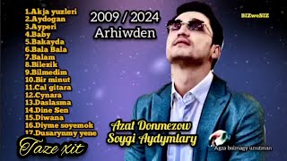 Azat Donmezow Full alboom 2024  2014 [upl. by Dulcie]