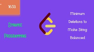 1653 Minimum Deletions to Make String Balanced [upl. by Annawd]