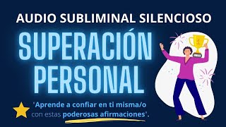 🌟 Subliminal Silencioso El Secreto de la Superación Personal 🌟 [upl. by Madelon630]