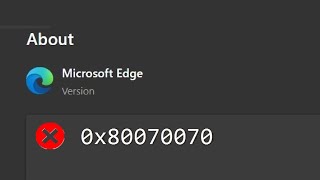 How to Fix Microsoft Edge Updates Failing to Install with Error 0x80070070 on Windows [upl. by Langer]