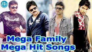 Mega Family Super Hit Songs  Chiranjeevi Pawan Kalyan Allu Arjun Ram Charan [upl. by Yerhpmuh]