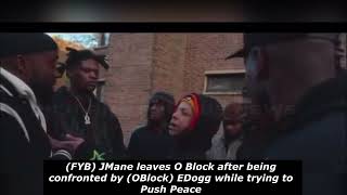 FYB JMane leaves O Block after being confronted by OBlock EDogg while trying to Push Peace [upl. by Acyre791]