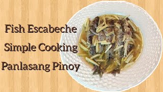 FISH ESCABECHE SIMPLE COOKING PANLASANG PINOY  A mother of 2 vlogs [upl. by Kolnos]