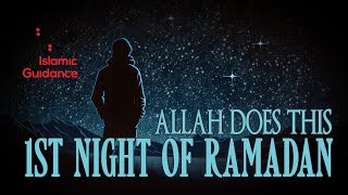 Allah Does This On The First Night Of Ramadan [upl. by Betthel]